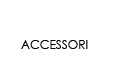 vai alla pagina accessori